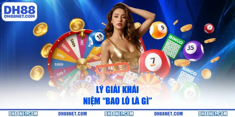 Lý giải khái niệm “bao lô là gì”